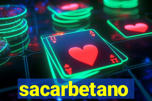 sacarbetano