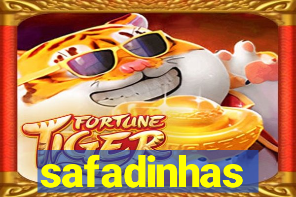 safadinhas