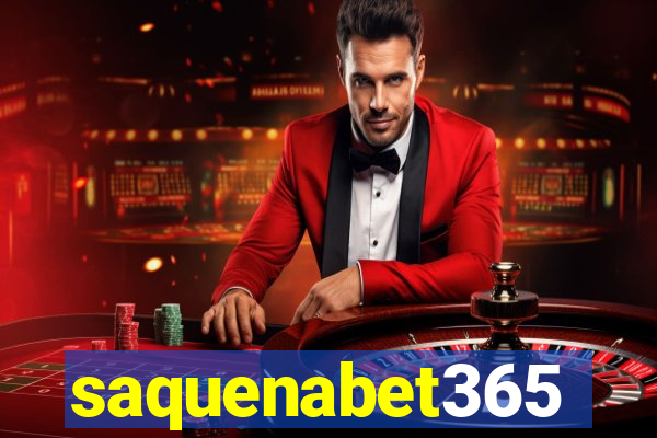 saquenabet365