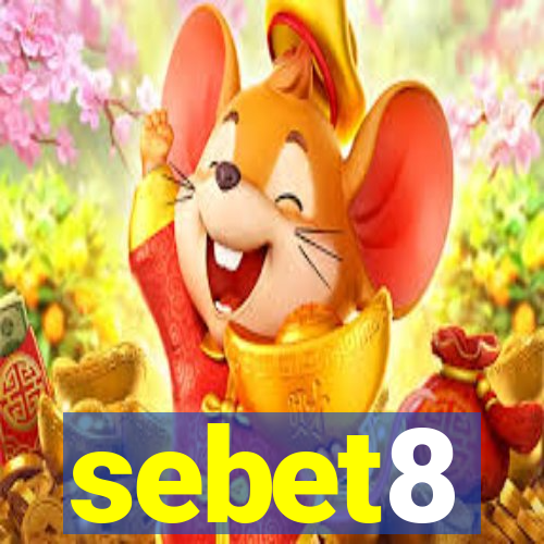 sebet8