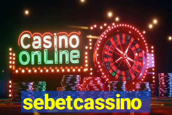 sebetcassino