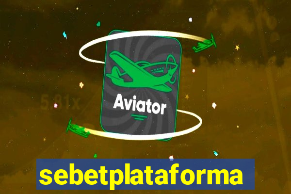 sebetplataforma