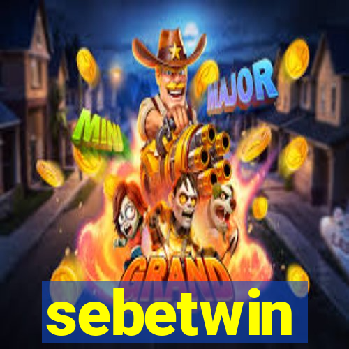 sebetwin