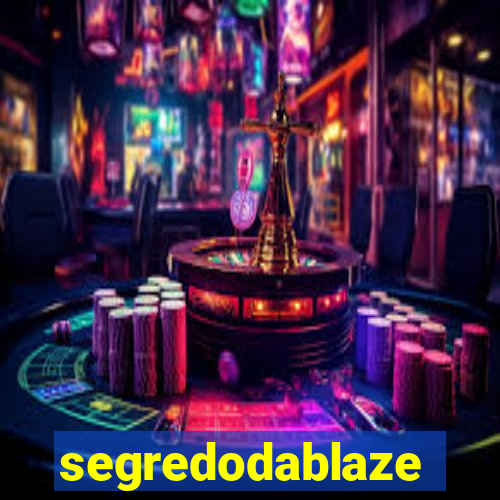 segredodablaze