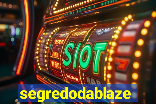 segredodablaze