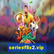 seriesflix2.vip