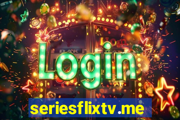 seriesflixtv.me