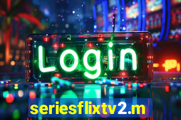 seriesflixtv2.me