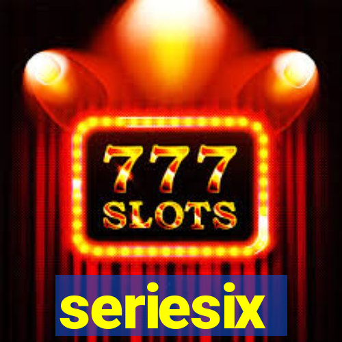 seriesix