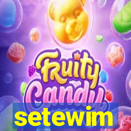 setewim