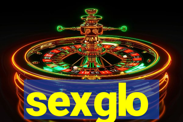 sexglo