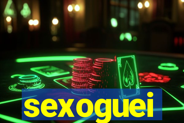 sexoguei