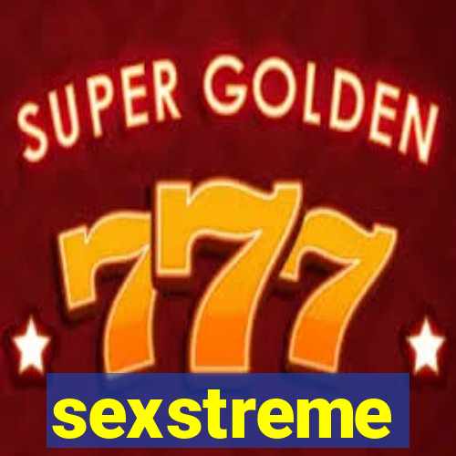 sexstreme