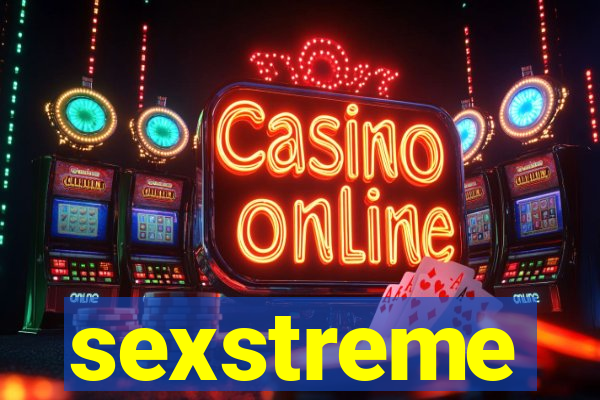 sexstreme