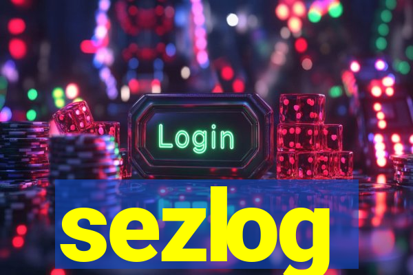 sezlog