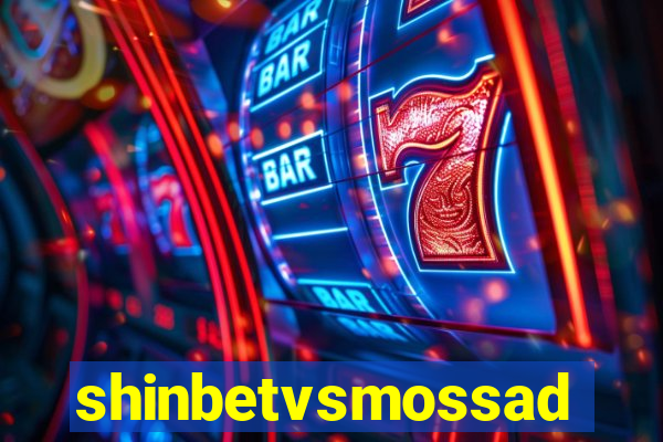 shinbetvsmossad