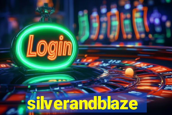 silverandblaze