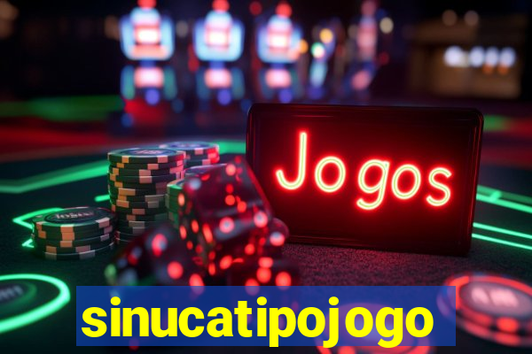 sinucatipojogo