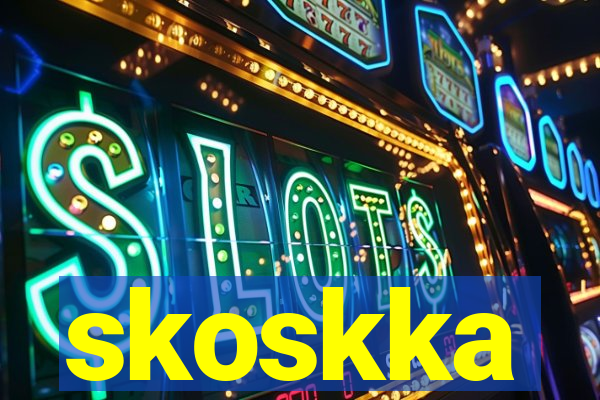 skoskka