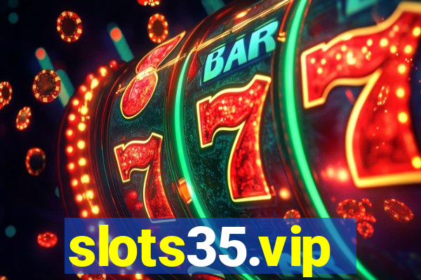 slots35.vip