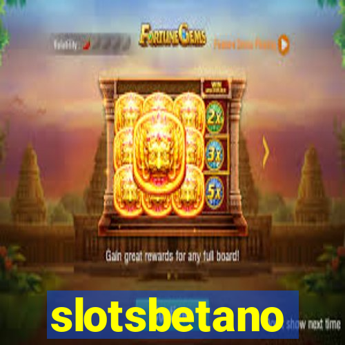 slotsbetano