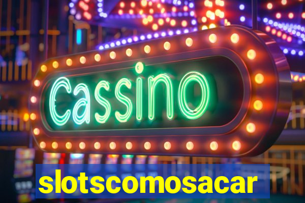 slotscomosacar