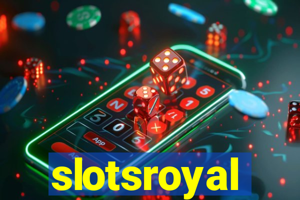 slotsroyal