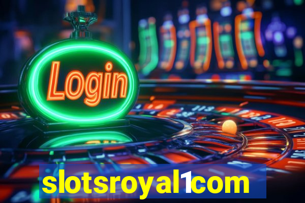 slotsroyal1com