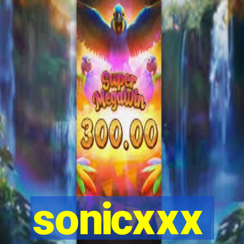 sonicxxx