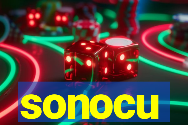 sonocu