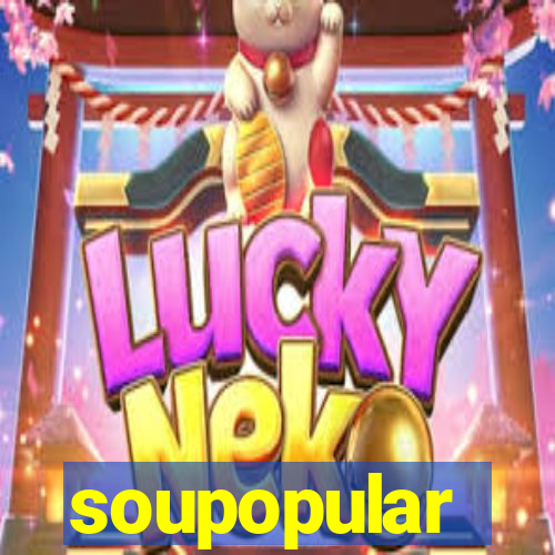 soupopular