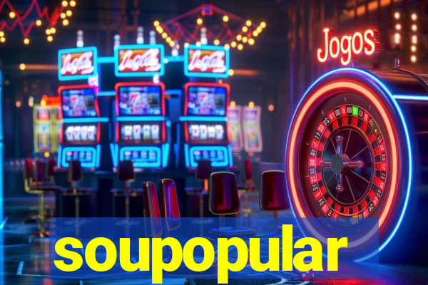 soupopular