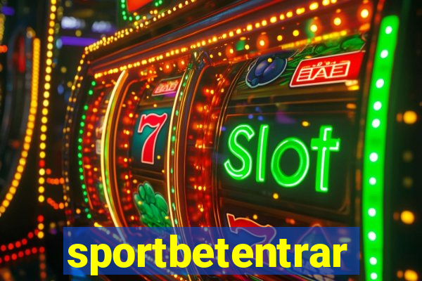 sportbetentrar