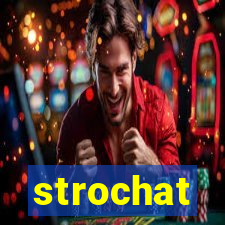 strochat