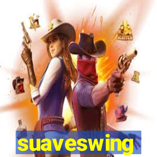 suaveswing