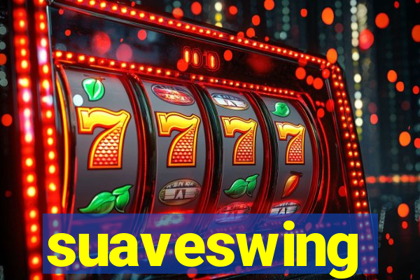 suaveswing