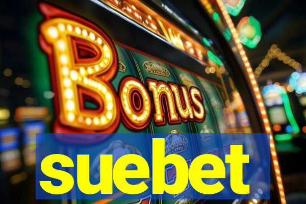 suebet