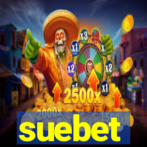 suebet