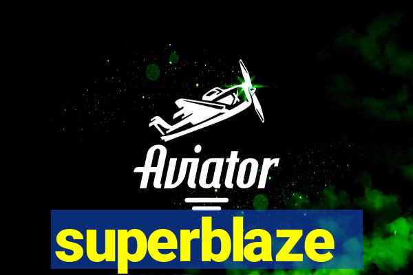 superblaze