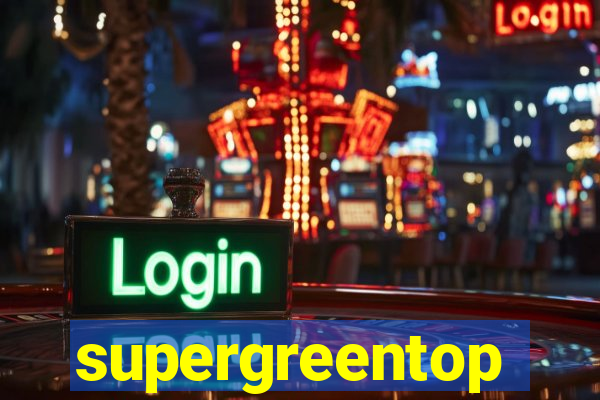 supergreentop