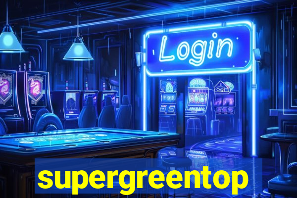 supergreentop