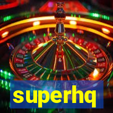 superhq