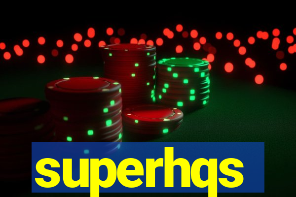 superhqs