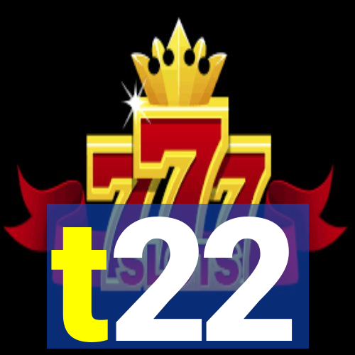 t22