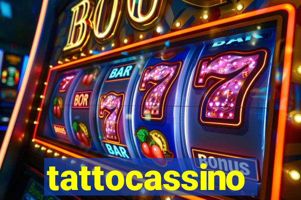 tattocassino