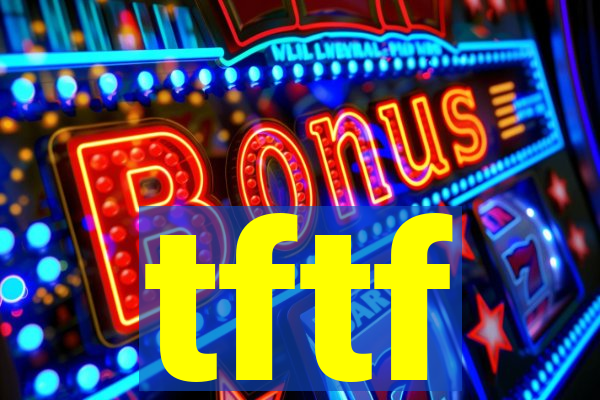 tftf