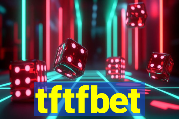 tftfbet