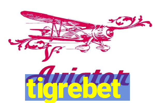 tigrebet