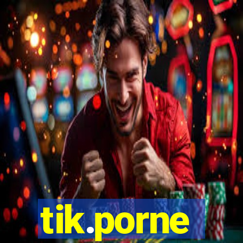 tik.porne