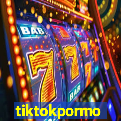 tiktokpormo